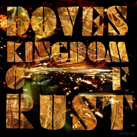 Doves: Kingdom Of Rust [CD]