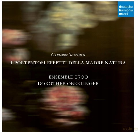 Dorothee Oberlinger: Giuseppe Scarlatti: I portentosi effetti della Madre Natura [2CD]