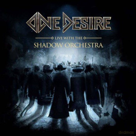 One Desire: Live With The Shadow Orchestra [CD]+[DVD]