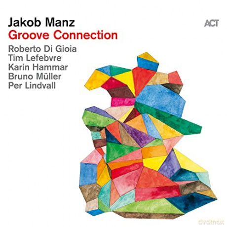Jakob Manz: Groove Connection [CD]