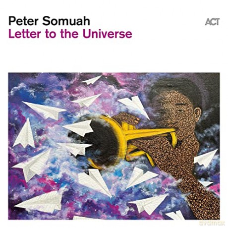 Peter Somuah: Letter to the Universe [CD]