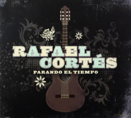 Rafael Cortes: Parando El Tiempo [CD]
