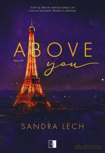 Above (Tom 2) Above You - Sandra Lech [KSIĄŻKA]