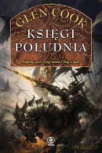 Czarna Kompania Księgi południa - Glen Cook [KSIĄŻKA]