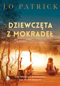 Dziewczęta z mokradeł - Lo Patrick [KSIĄŻKA]