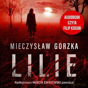 Lilie - Mieczysław Gorzka [AUDIOBOOK]