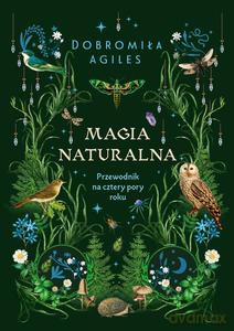 Magia naturalna - Dobromiła Agiles [KSIĄŻKA]