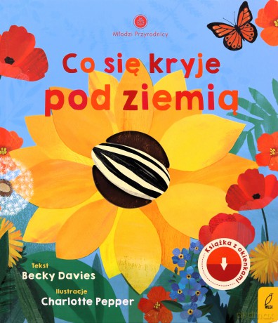 Młodzi przyrodnicy. Co się kryje pod ziemią - Becky Davies [KSIĄŻKA]