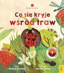 Młodzi przyrodnicy. Co się kryje wśród traw - Becky Davies [KSIĄŻKA]