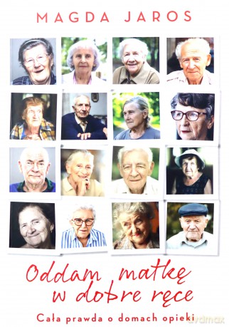 Oddam matkę w dobre ręce - Magda Jaros [KSIĄŻKA]