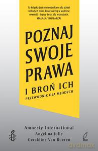 Poznaj swoje prawa i broń ich Przewodnik dla młodych - Angelina Jolie, Bueren Geraldine Van [KSIĄŻKA]