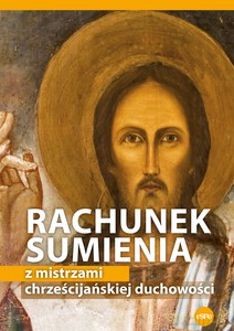 Rachunek sumienia z mistrzami chrześcijańskiej duchowości - Michał opracowanie Wilk [KSIĄŻKA]