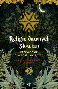 Religie dawnych Słowian - Dariusz Sikorski [KSIĄŻKA]