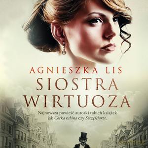 Siostra wirtuoza - Agnieszka Lis [KSIĄŻKA]
