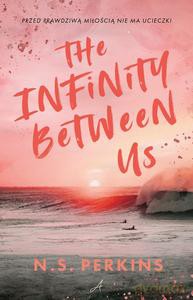 The Infinity Between Us - N.S. Perkins [KSIĄŻKA]