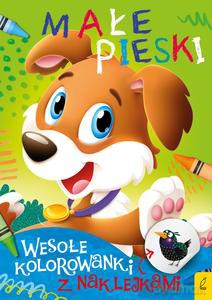 Wesołe kolorowanki z naklejkami. Małe pieski [KSIĄŻKA]
