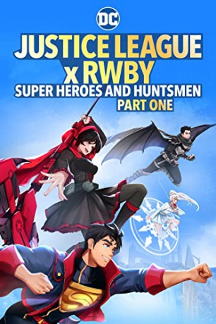 DC Justice League X Rwby - Super Heroes And Huntsmen Part 1 [Blu-Ray]
