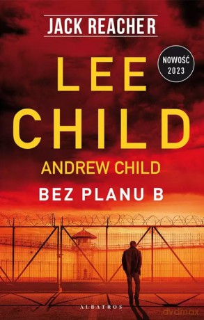Bez planu B. Jack Reacher - Lee Child [KSIĄŻKA]