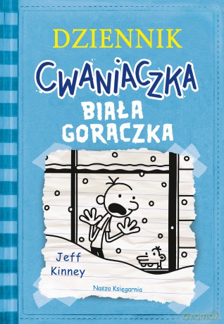 Biała gorączka. Dziennik cwaniaczka (Tom 6) - Jeff Kinney [KSIĄŻKA]