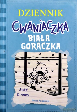 Biała gorączka. Dziennik cwaniaczka (Tom 6) - Jeff Kinney [KSIĄŻKA]