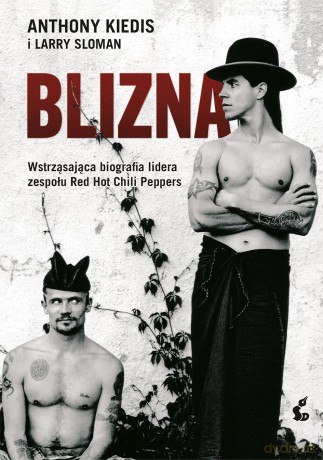 Blizna - Anthony Kiedis, Larry Sloman [KSIĄŻKA]