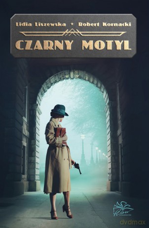 Czarny motyl - Lidia Liszewska, Robert Kornacki [KSIĄŻKA]