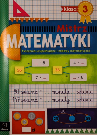 Ćwiczenia uzupełniające i zabawy matematyczne. Klasa 3. Mistrz matematyki - Adam Konstantynowicz [KSIĄŻKA]