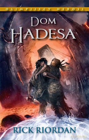 Dom Hadesa. Olimpijscy herosi (Tom 4) - Rick Riordan [KSIĄŻKA]