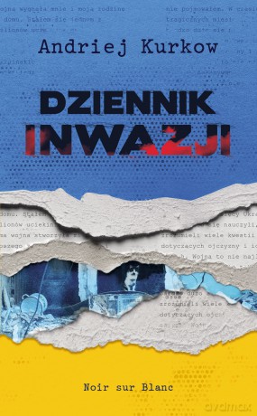 Dziennik inwazji - Andrij Kurkow [KSIĄŻKA]