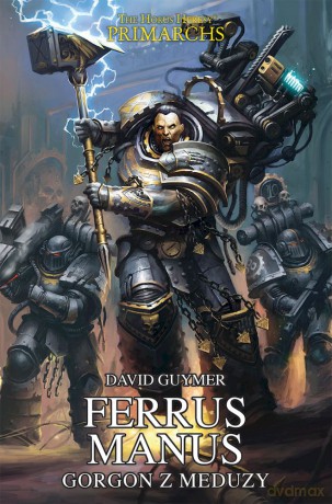 Ferrus Manus. Gorgon z Meduzy - Chris Wraight [KSIĄŻKA]