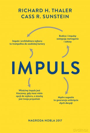 Impuls. Wydanie finalne - Richard H. Thaler, Cass R. Sunstein [KSIĄŻKA]