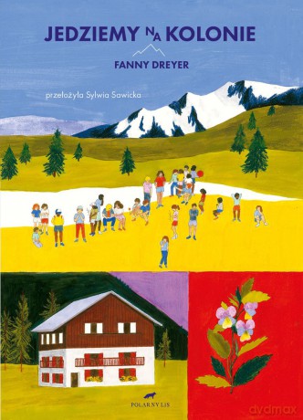 Jedziemy na kolonie - Fanny Dreyer [KSIĄŻKA]