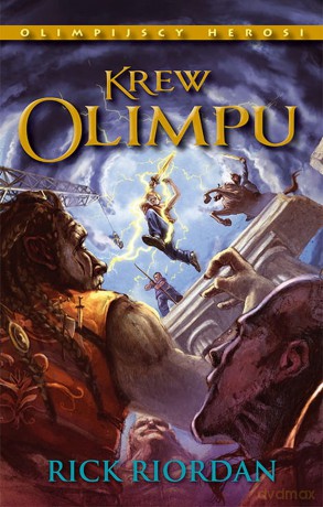 Krew Olimpu. Olimpijscy herosi (Tom 5) - Rick Riordan [KSIĄŻKA]