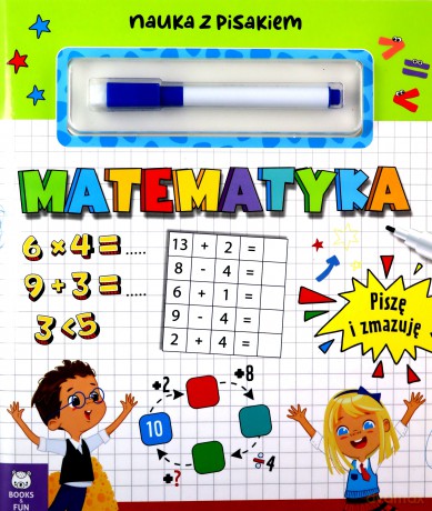Matematyka. Nauka z pisakiem [KSIĄŻKA]