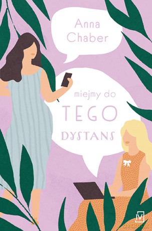 Miejmy do tego dystans - Anna Chaber [KSIĄŻKA]