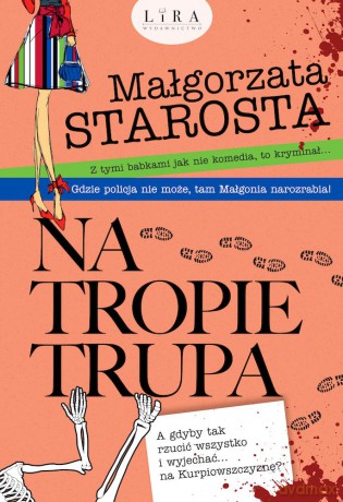 Na tropie trupa - Małgorzata Starosta [KSIĄŻKA]