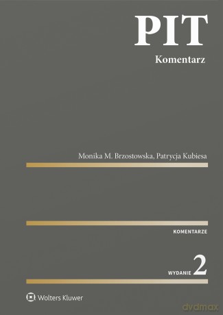 PIT. Komentarz 2023 - Monika Brzostowska, Patrycja Kubiesa [KSIĄŻKA]