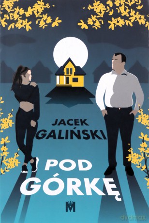 Pod górkę - Jacek Galiński [KSIĄŻKA]