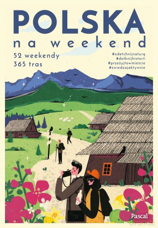 Polska na weekend - Mikołaj Gospodarek, Anna Piernikarczyk, Magdalena Stefańczyk [KSIĄŻKA]