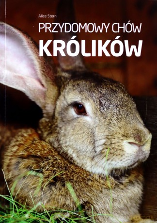 Przydomowy chów królików - Alice Stern [KSIĄŻKA]