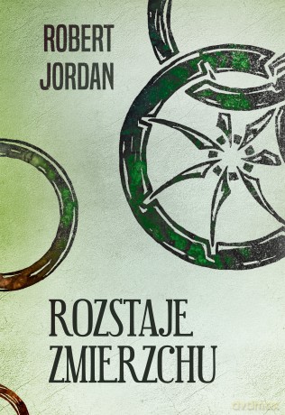 Rozstaje zmierzchu. Koło czasu - Robert Jordan [KSIĄŻKA]