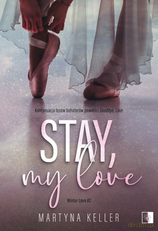 Stay, My Love. Winter Love (Tom 2) - Martyna Keller [KSIĄŻKA]