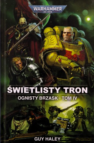 Świetlisty Tron. Ognisty brzask (Tom 4) - Guy Haley [KSIĄŻKA]