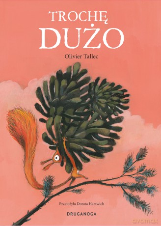 Trochę dużo - Olivier Tallec [KSIĄŻKA]