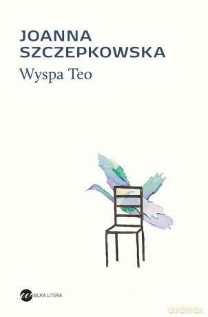 Wyspa Teo - Joanna Szczepkowska [KSIĄŻKA]