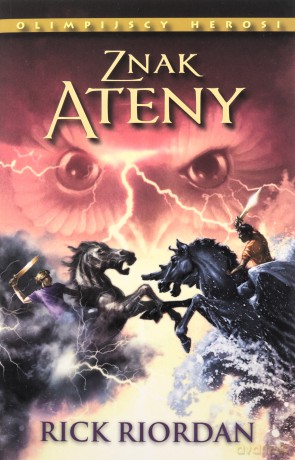 Znak Ateny. Olimpijscy herosi (Tom 3) - Rick Riordan [KSIĄŻKA]