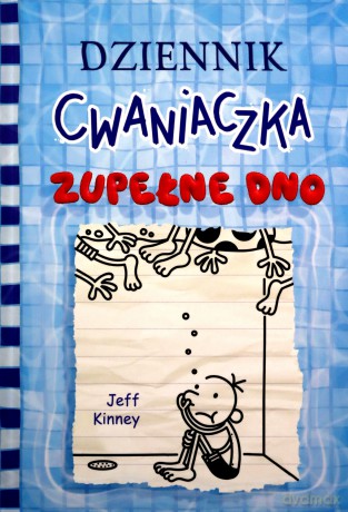 Zupełne dno. Dziennik cwaniaczka (Tom 15) - Jeff Kinney [KSIĄŻKA]