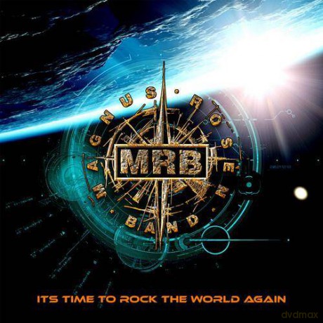 Magnus Rosen Band: Its Time To Rock The World Again [CD]