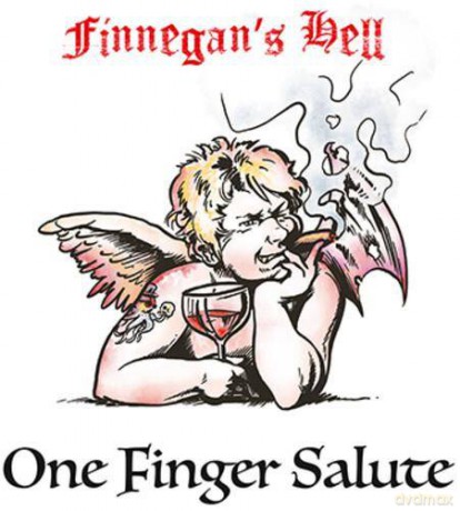 Finnegan's Hell: One Finger Salute [CD]