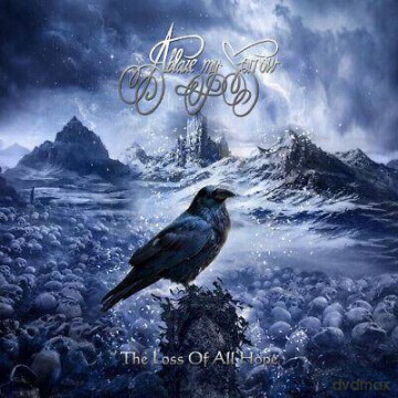 Ablaze My Sorrow: The Loss Of All Hope (digipack) [CD]